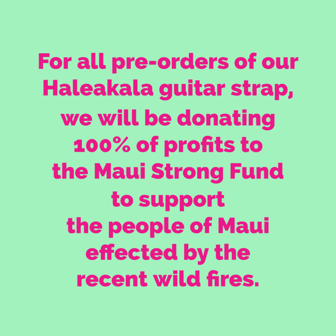 Pre-Order Our Haleakla Guitar Strap to Support Maui Fire Victims